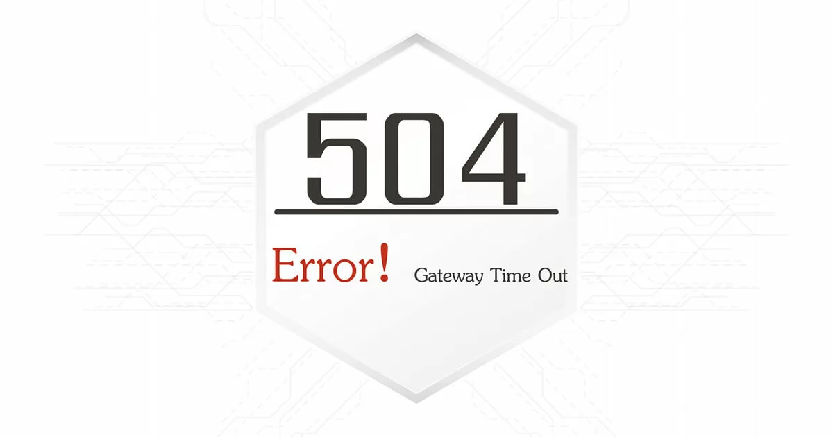 Image: How to fix Error HTTP 504 (Gateway Timeout)